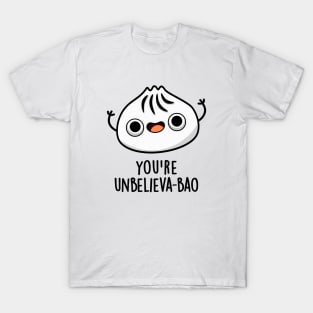 You're Unbelieva-boa Cute Dimsum Bao Pun T-Shirt